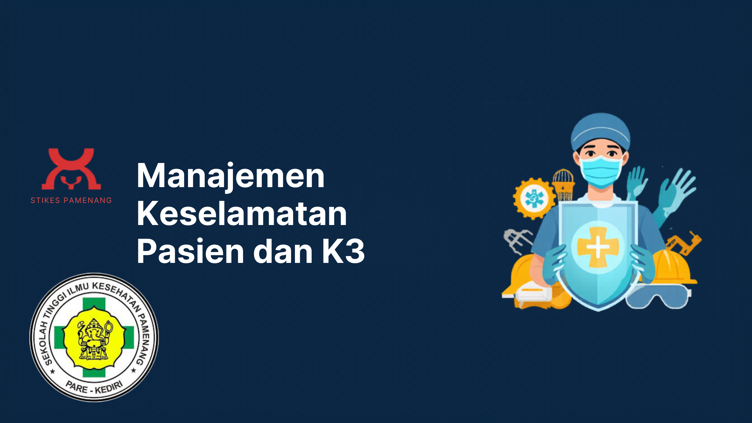 14241404-Manajemen Keselamatan Pasien dan K3 (S1-Keperawatan-Reg)